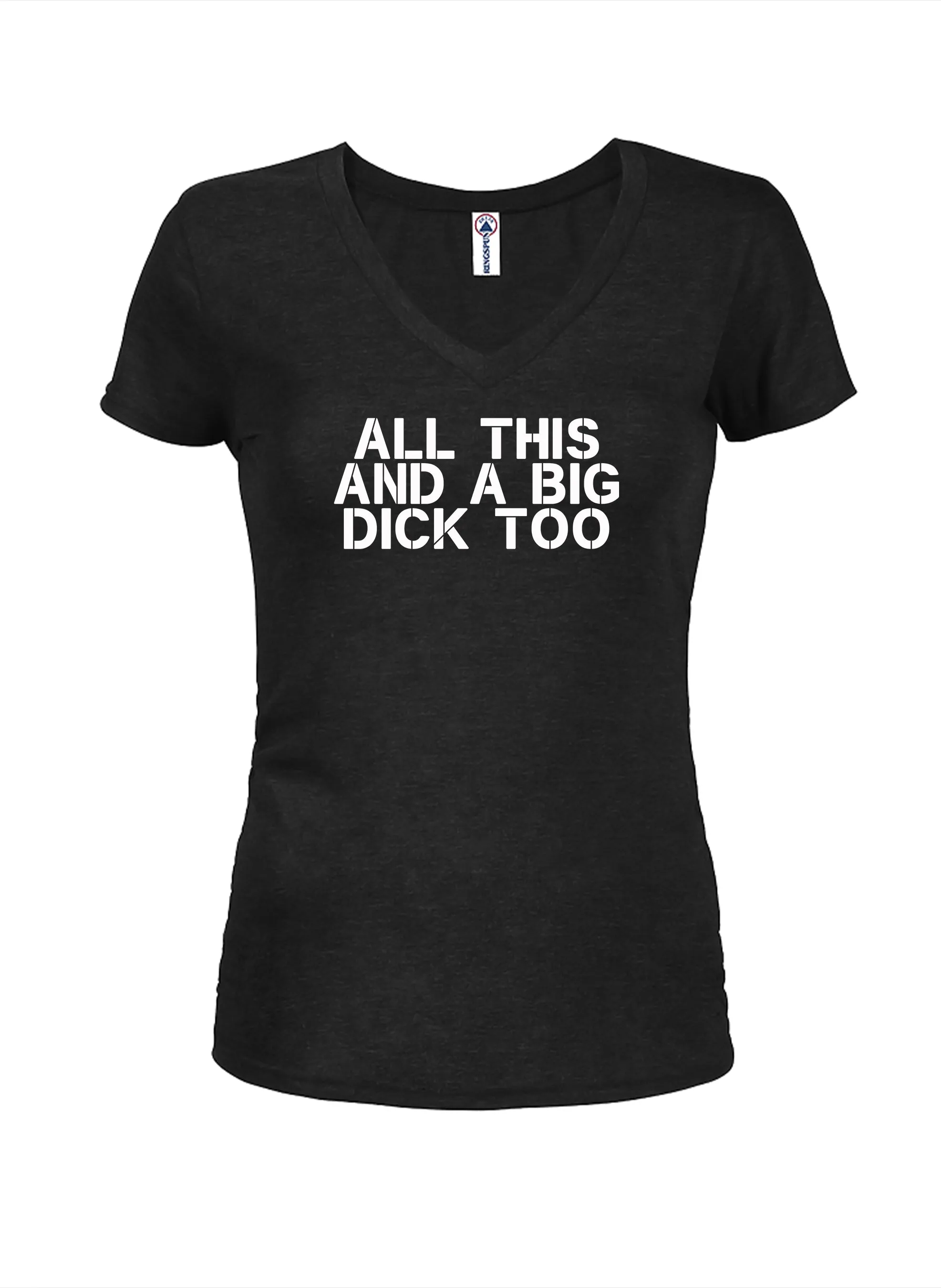 All this and a big dick too T-Shirt